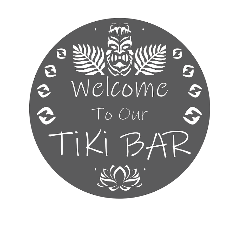TIki Bar welcome sign